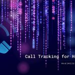Call Tracking for Healthcare | Healthcare Success